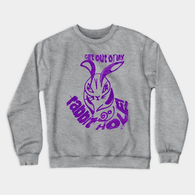 Get out of my rabbit hole! Crewneck Sweatshirt by Liesl Weppen